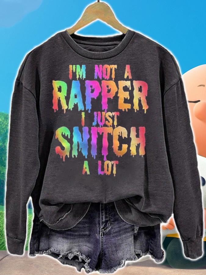 Im Not A Rapper I Just Snitch A Lot Halloween Costume Shirt