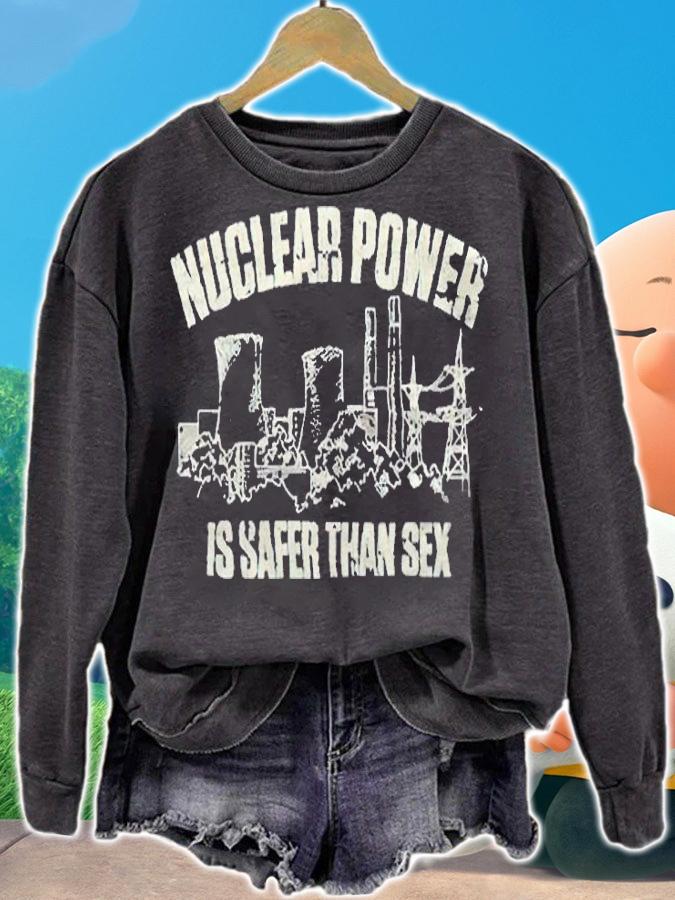 Nuclear power is safer than sex 2022 T-shirt sweatshirt