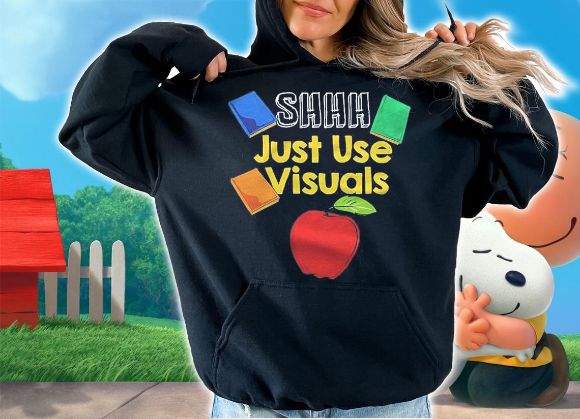 Shhh Just Use Visuals For Special Education Teacher Pullover Shirt hoodie