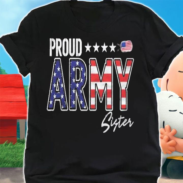 Us Flag Proud Army Sister Pullover Shirt shirt