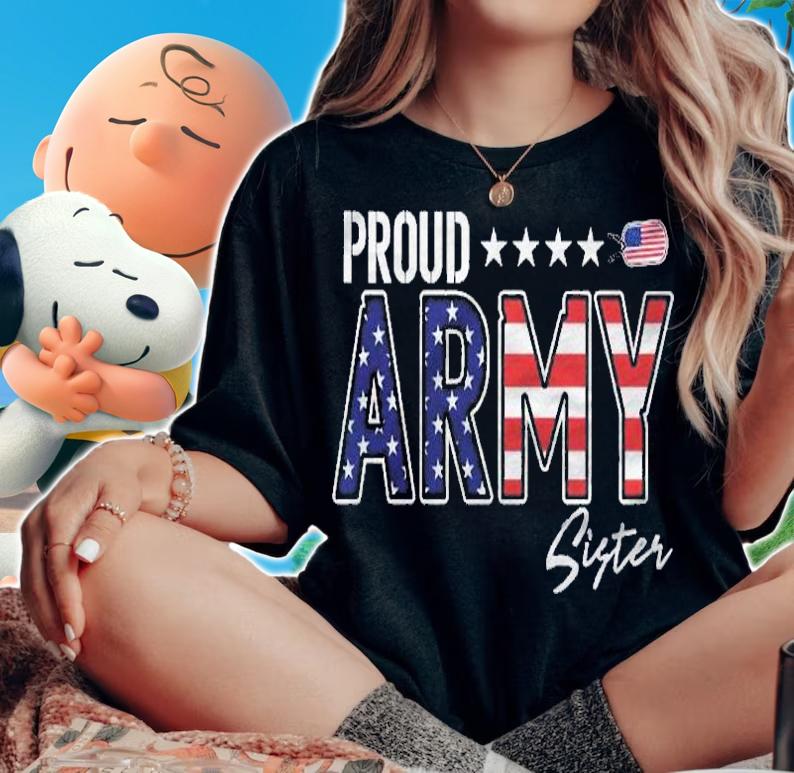 Us Flag Proud Army Sister Pullover Shirt woman shirt