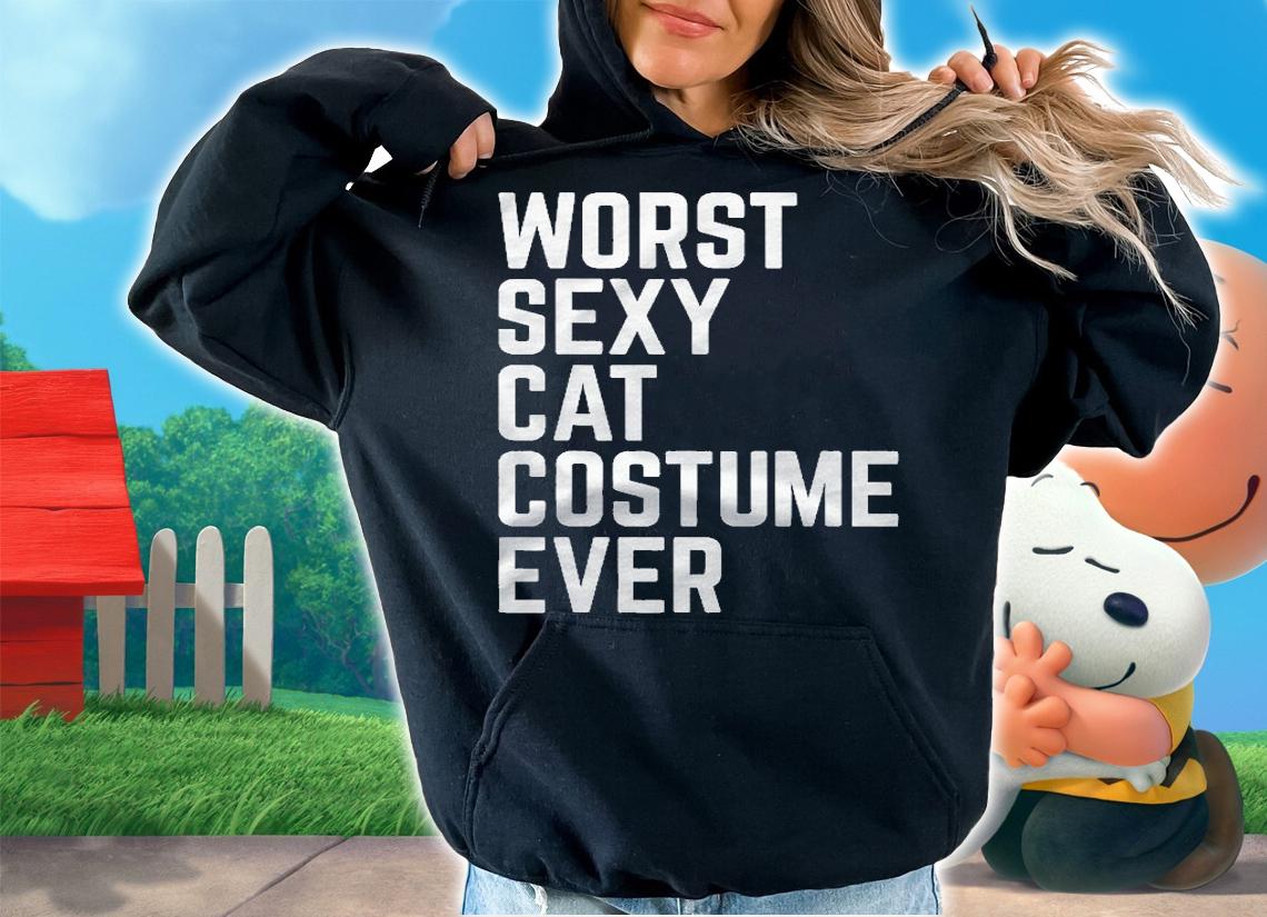Worst Sexy Cat Costume Ever Funny Halloween Shirt hoodie