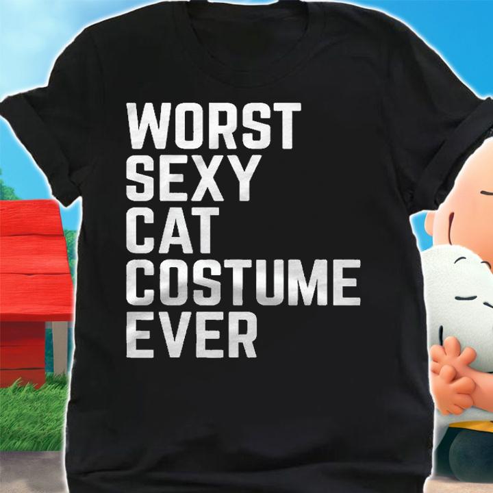 Worst Sexy Cat Costume Ever Funny Halloween Shirt shirt