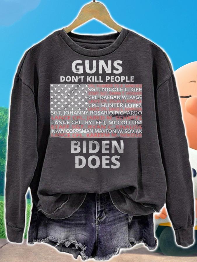 Guns Don't Kill People Biden Does 13 American Heroes USA Flag T-Shirt sweatshirt