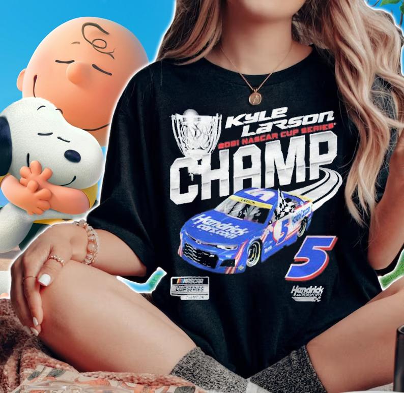 Larson Hendrick Motorsports 2021 Nascar Cup Series Champions T-shirt woman shirt