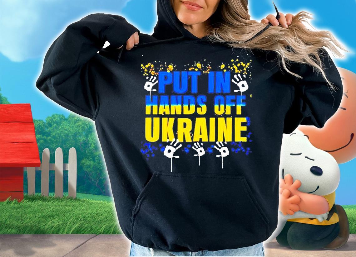Put In Hands Off Ukraine T-Shirt