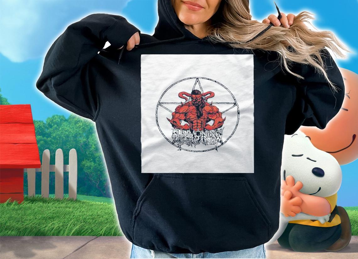 Summoning The Gainz T-shirt hoodie