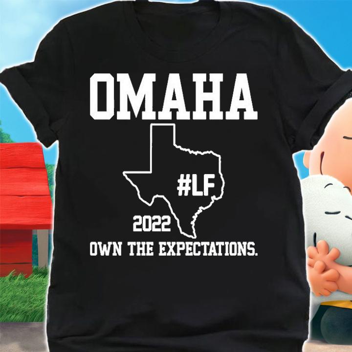 Omaha 2022 Own The Expectations T-Shirt shirt