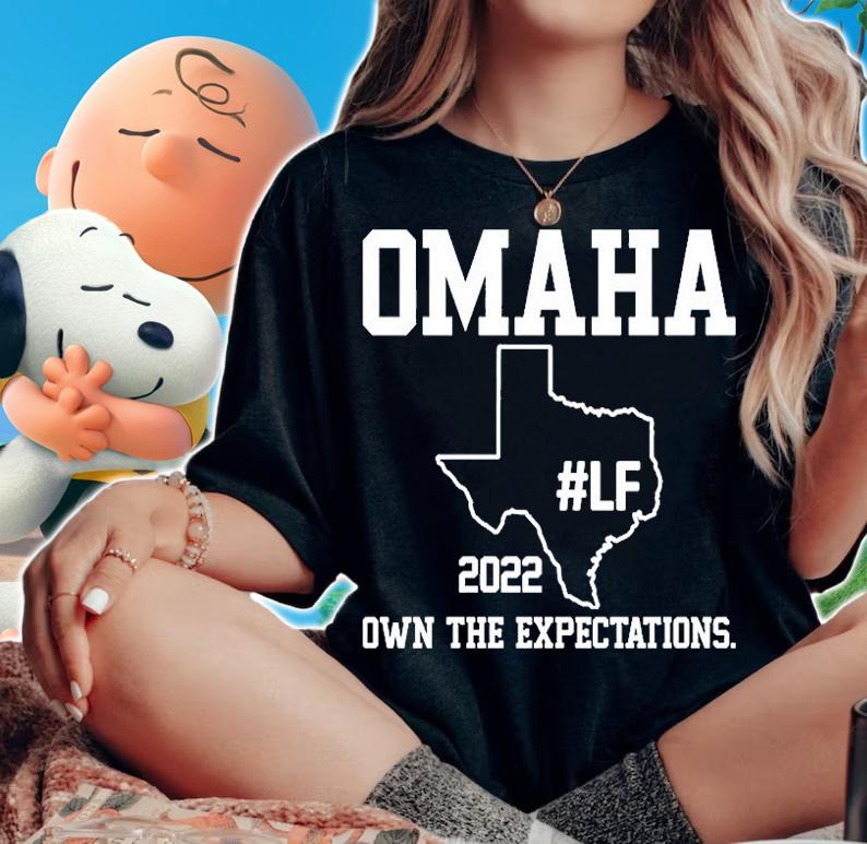 Omaha 2022 Own The Expectations T-Shirt woman shirt