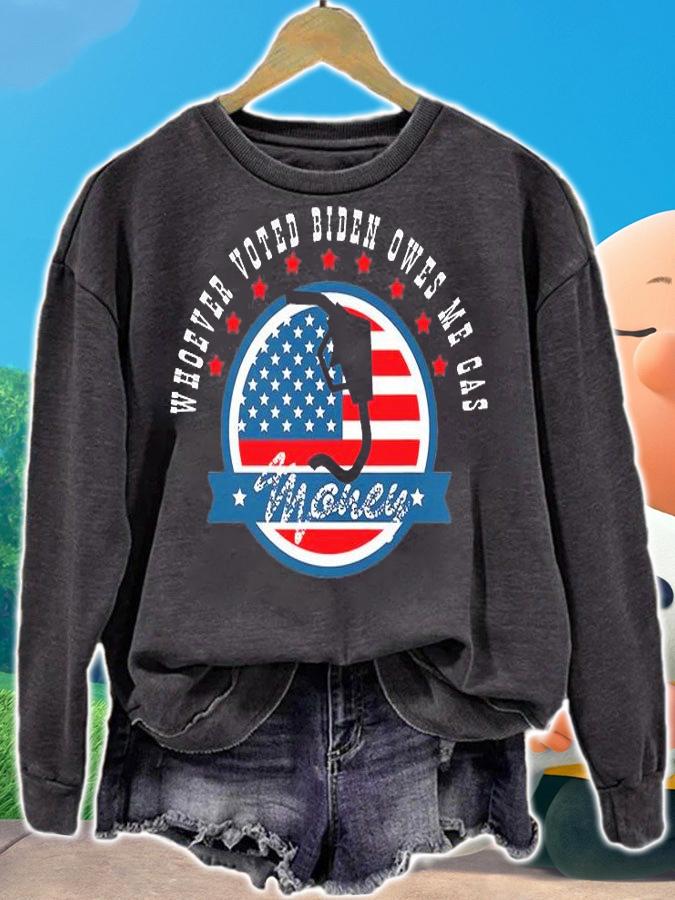 Patriotic Political Whoever Voted Biden Owes Gas Money Pro Trump US Flag T-Shirt sweatshirt