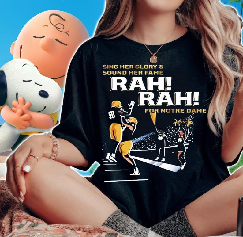 Sing Her Glory And Sound Her Fame For Notre Dame T-Shirt