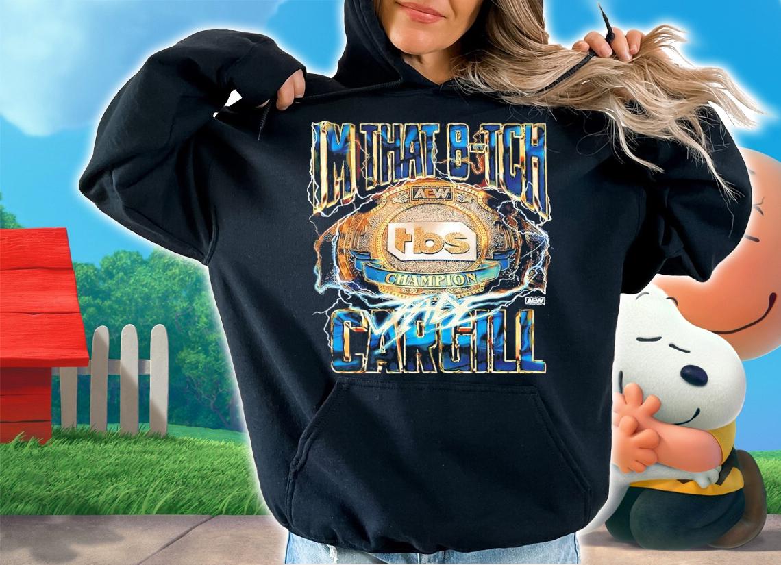 I'm that B-TCH Jade Cargill shirt hoodie