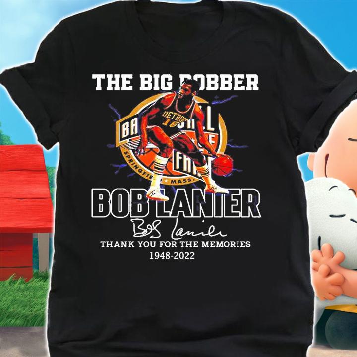 RIP Bob Lanier 1948 2022 Thank You For The Memories T-Shirt shirt