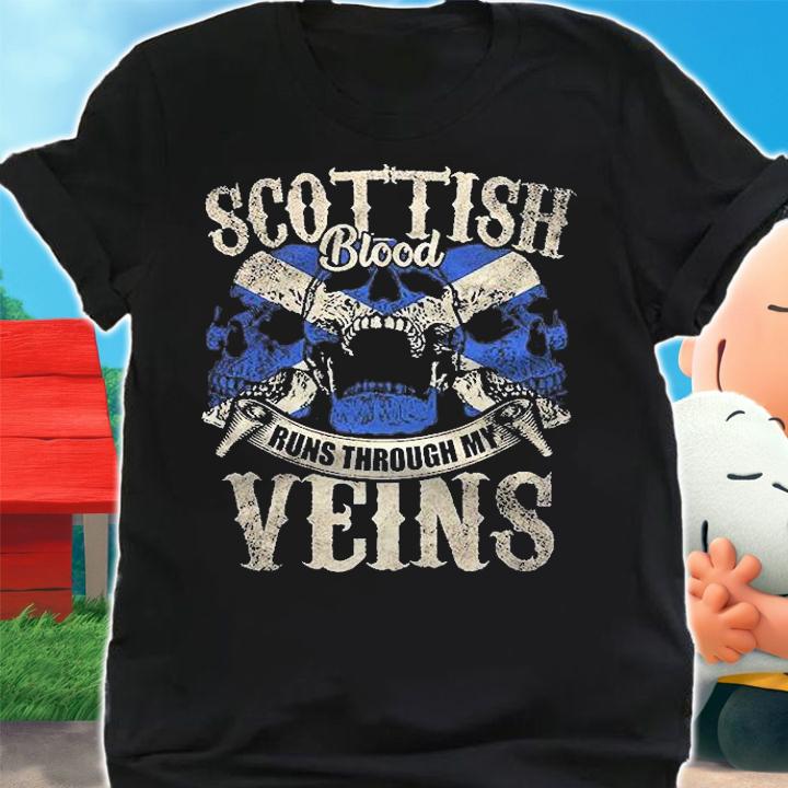 Scottish Blood Runs Through My Veins Shirt shirt
