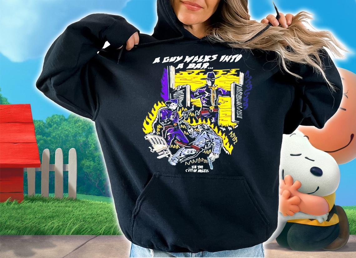 A guy walks into a bar t-shirt hoodie
