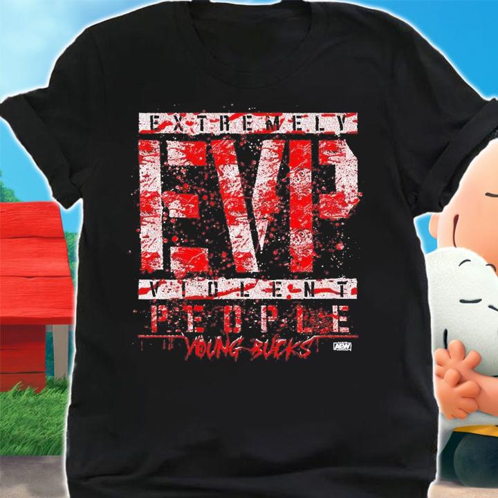 Extremely EVP violent people young bucks shirt