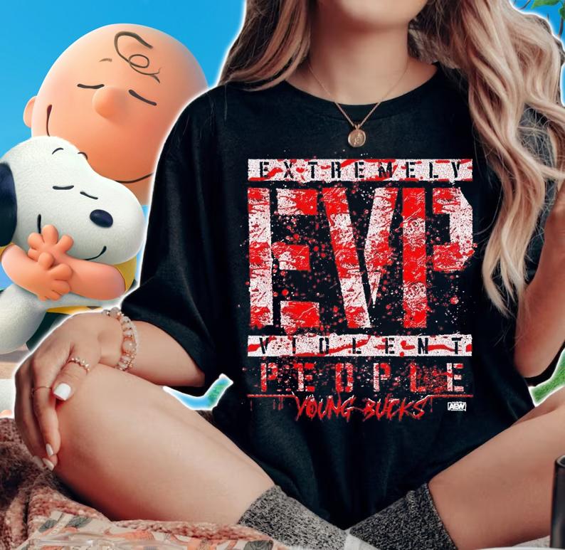 Extremely EVP violent people young bucks shirt
