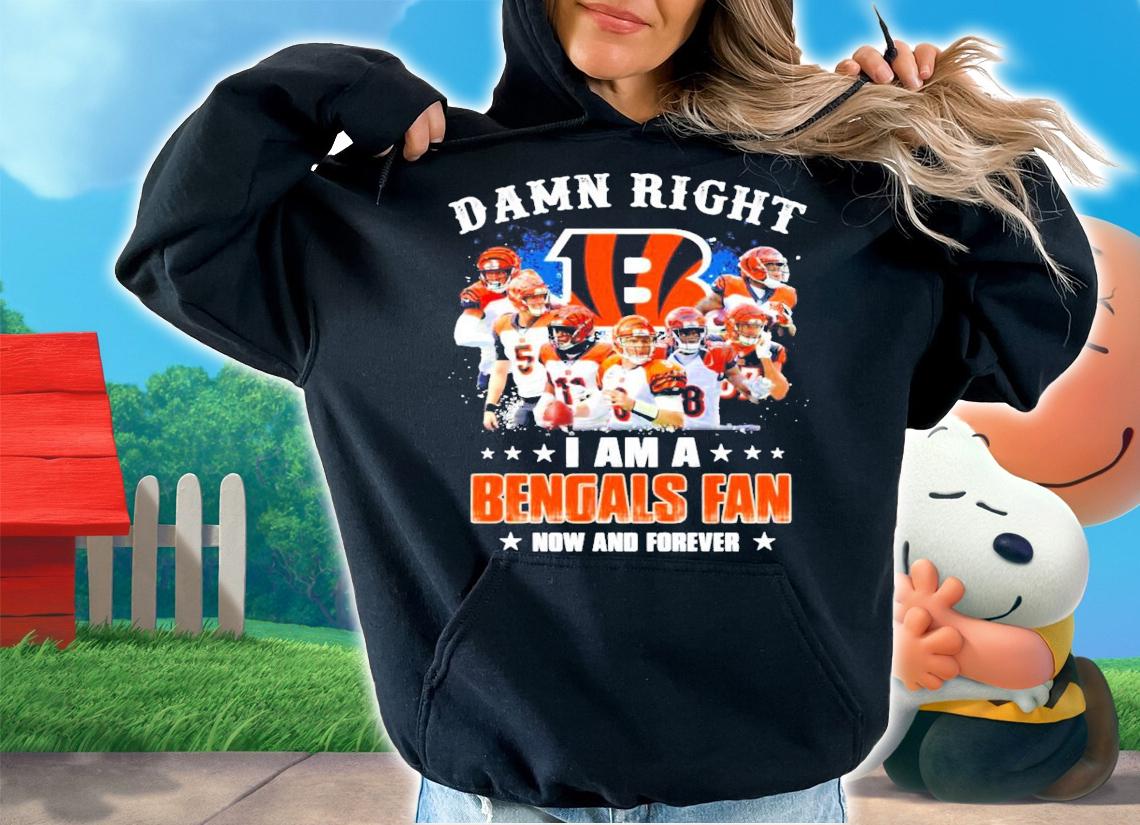 I am a Cincinnati Bengals fan now and forever shirt hoodie