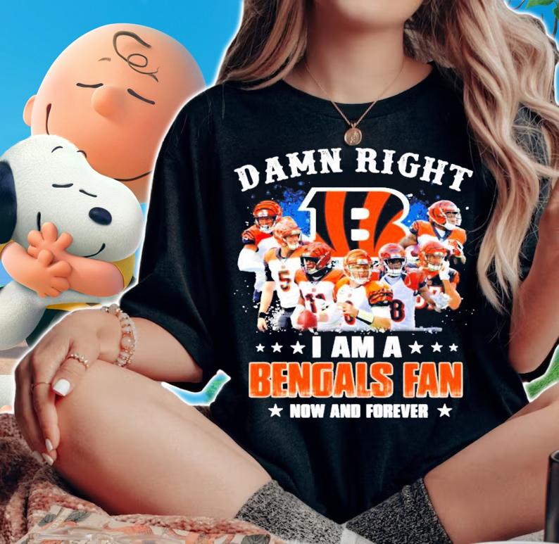 I am a Cincinnati Bengals fan now and forever shirt woman shirt