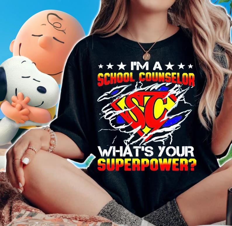 I'm a school counselor what's your superpower shirt