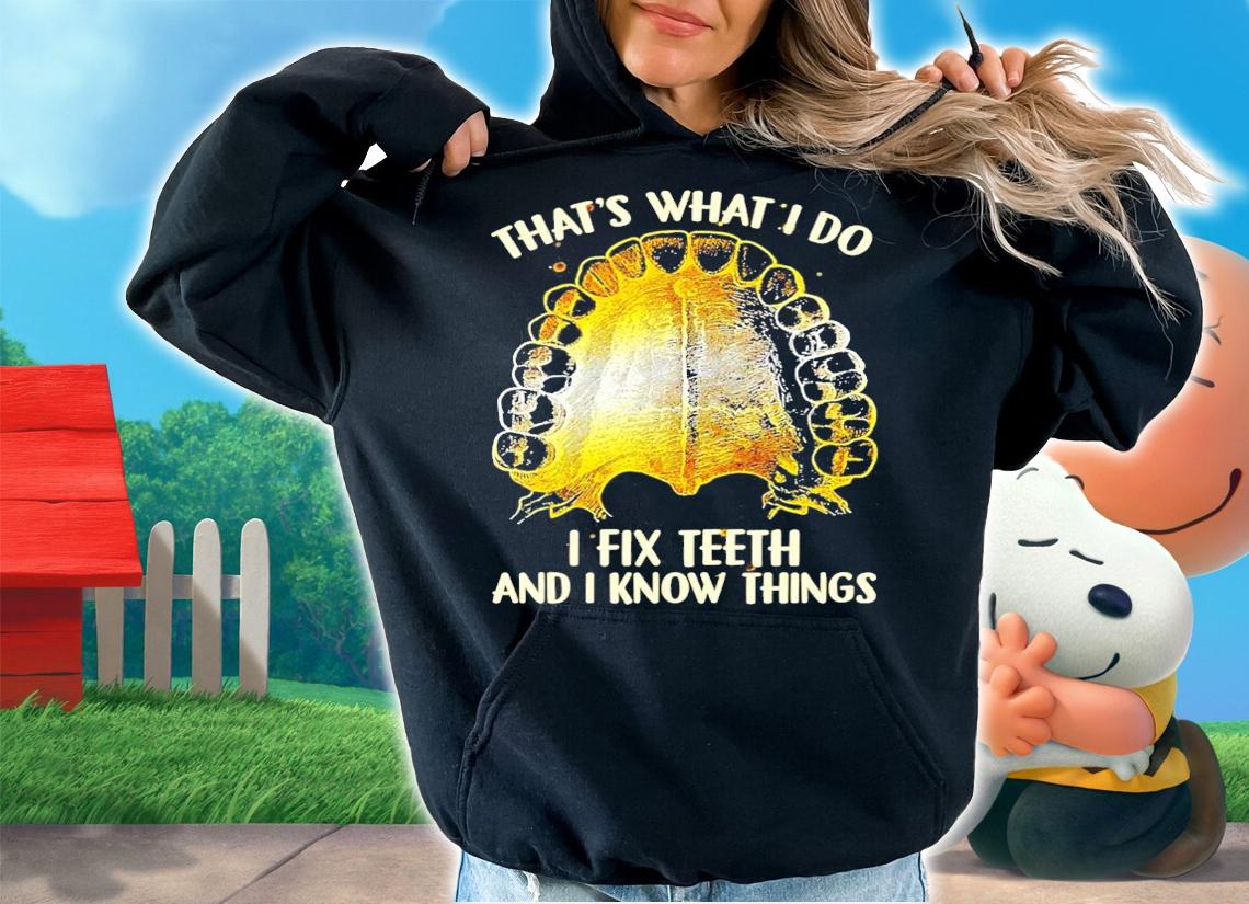 Official That's what I do I fix brains and I know things t-shirt