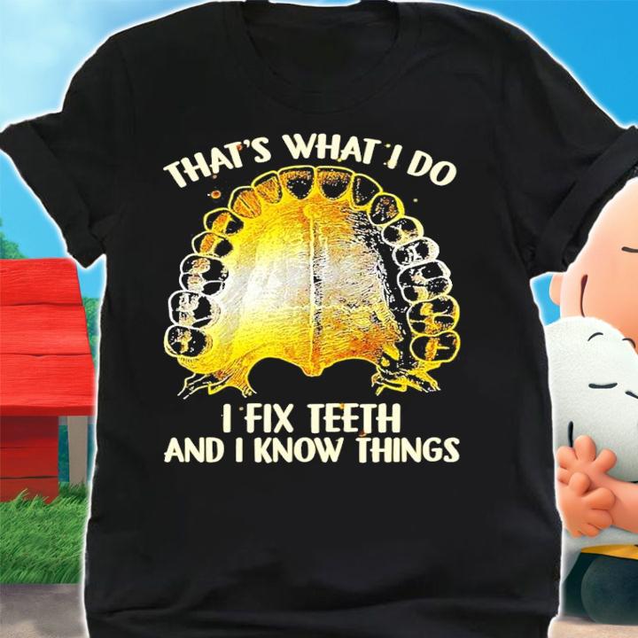 Official That's what I do I fix brains and I know things t-shirt