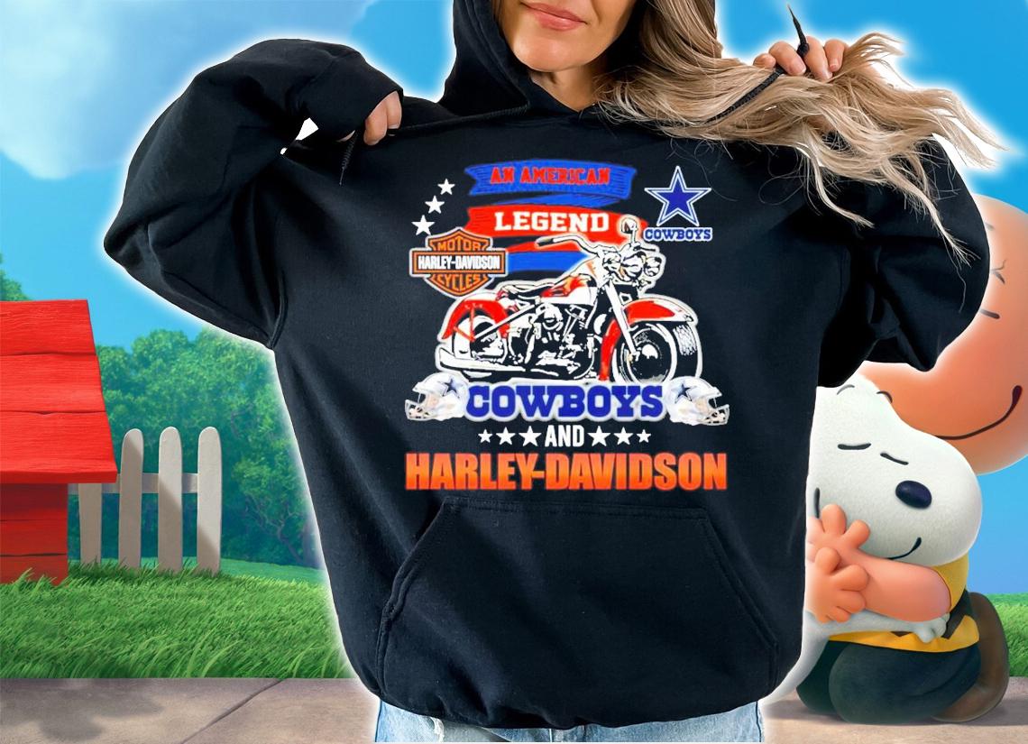 An American Legend Dallas Cowboys and Harley Davidson shirt hoodie