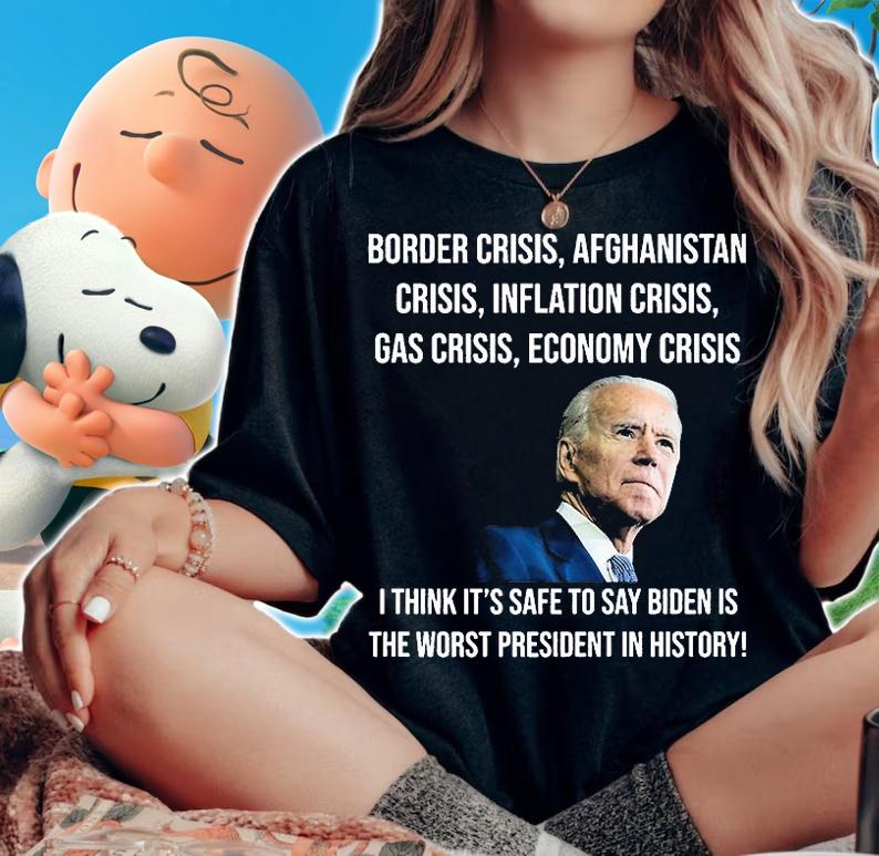 Joe Biden Worst President In History Anti Biden US Crisis T-Shirt