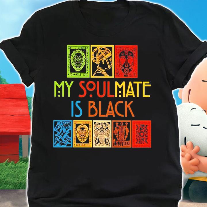 My soulmate is black vintage shirt