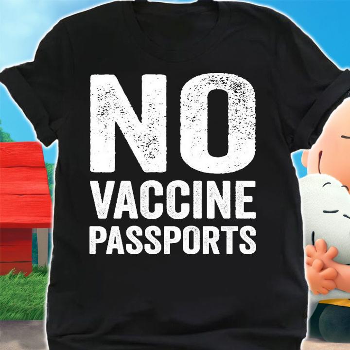 No Vaccine Passports Anti Mandatory Vaccine Educate Against Vaccination T-Shirt