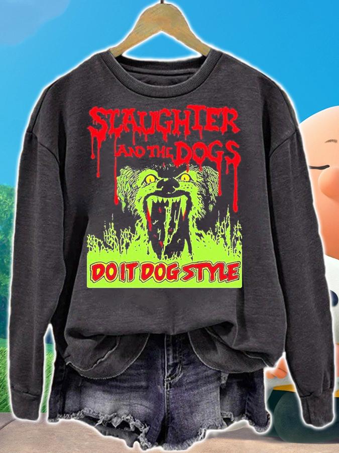 Slaughter And The Dogs - Do It Dog Style shirt sweatshirt