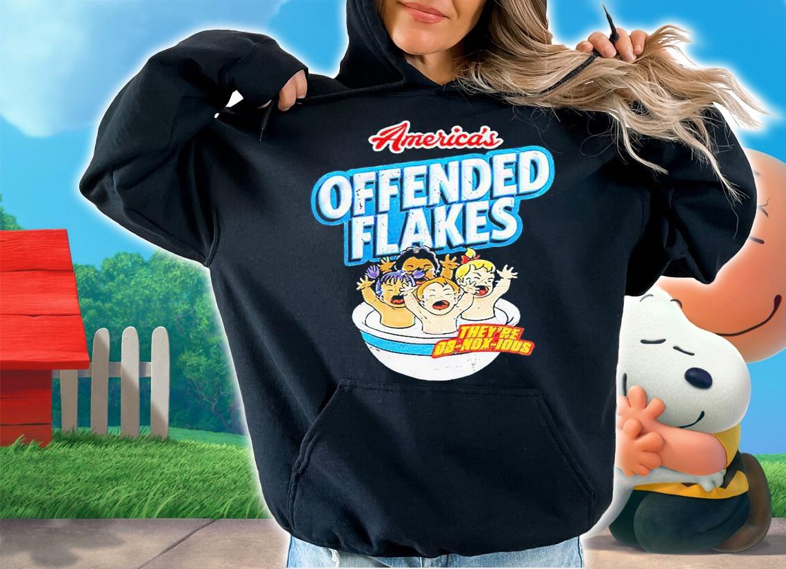 America's offended flakes they're ob-nox-lous T-shirt