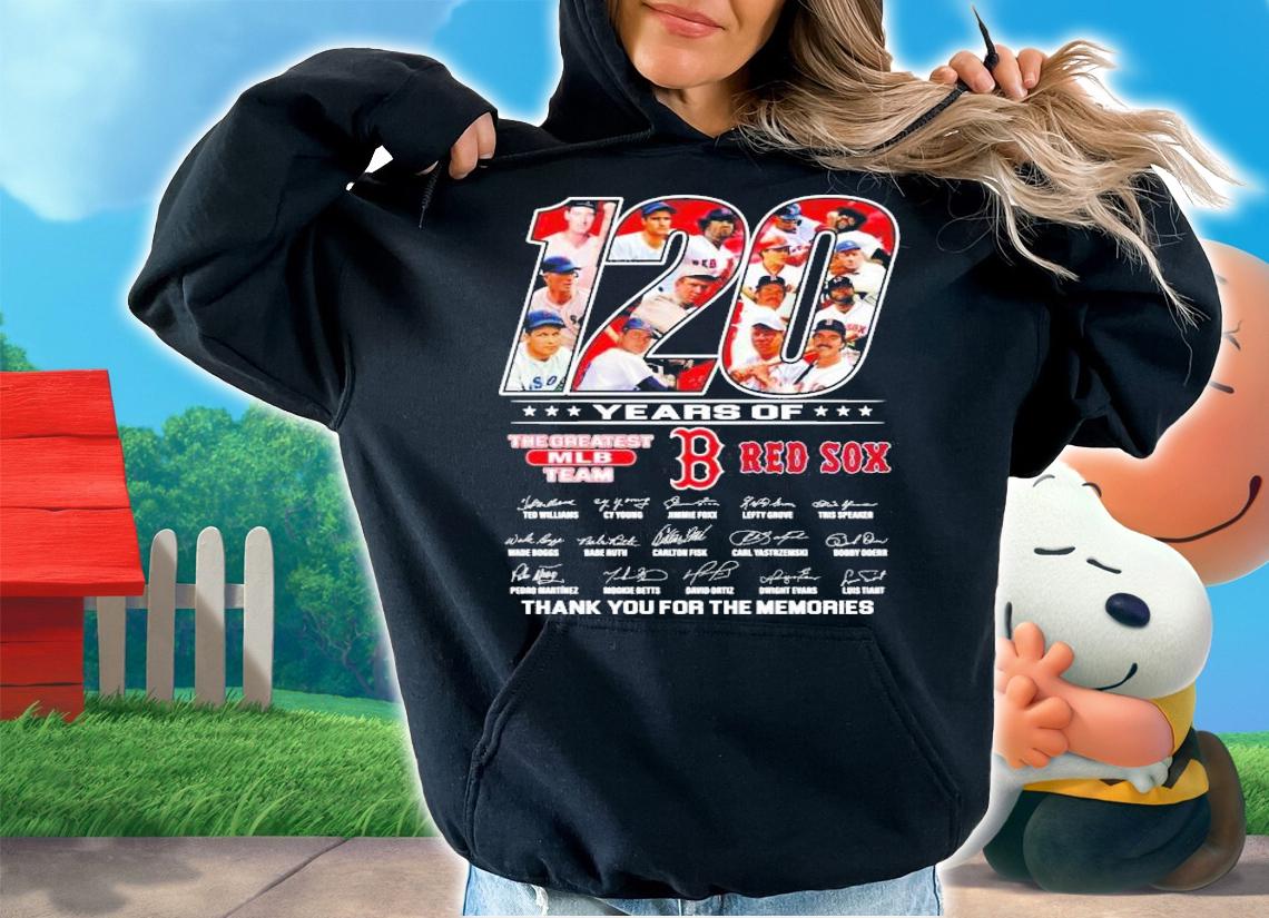 120 years of The Greatest MLB Team Red Sox thank you for the memories shirt hoodie