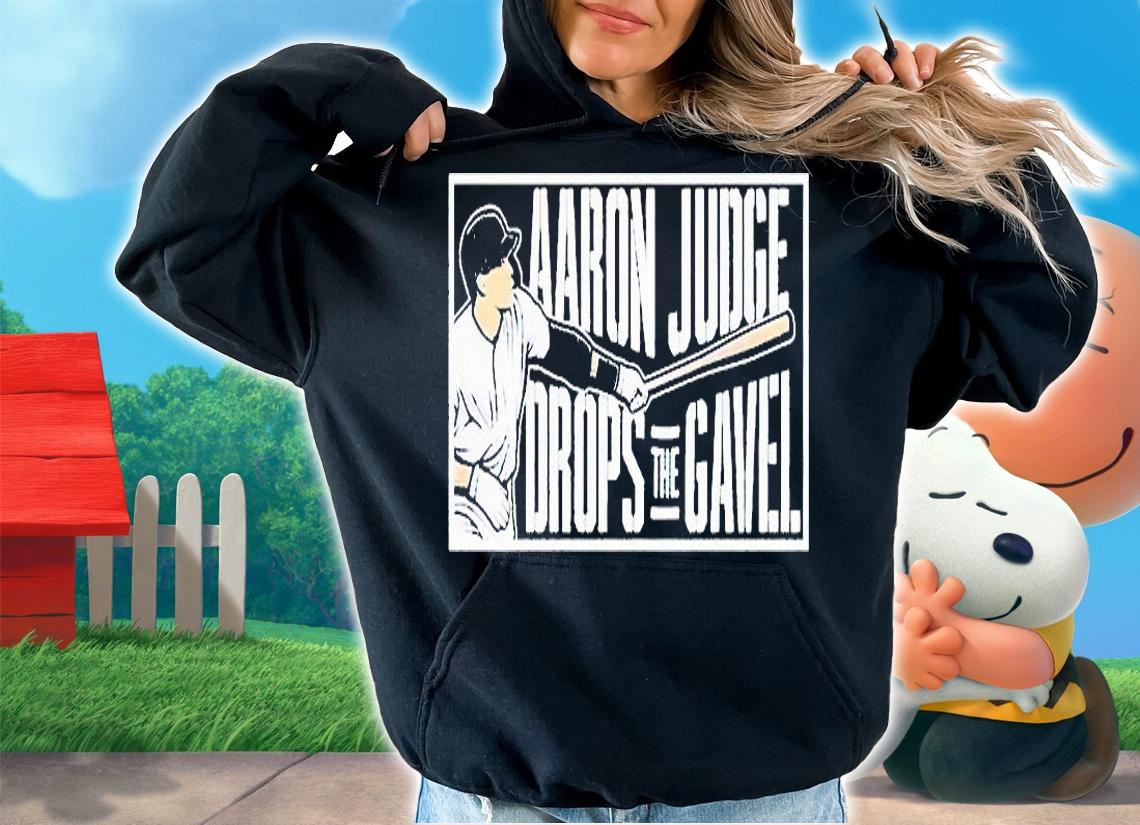 Aaron Judge drops the gavel T-shirt