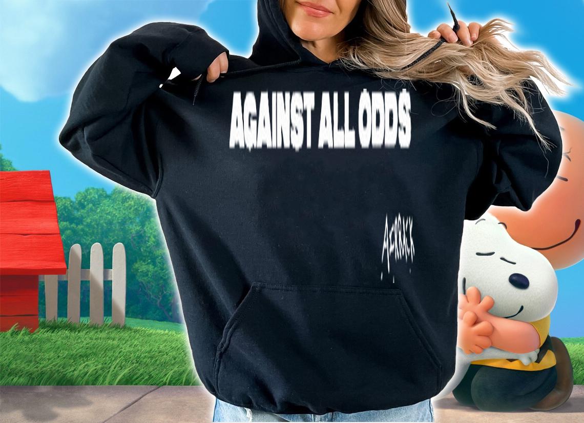 Airrack against all odds T-shirt hoodie