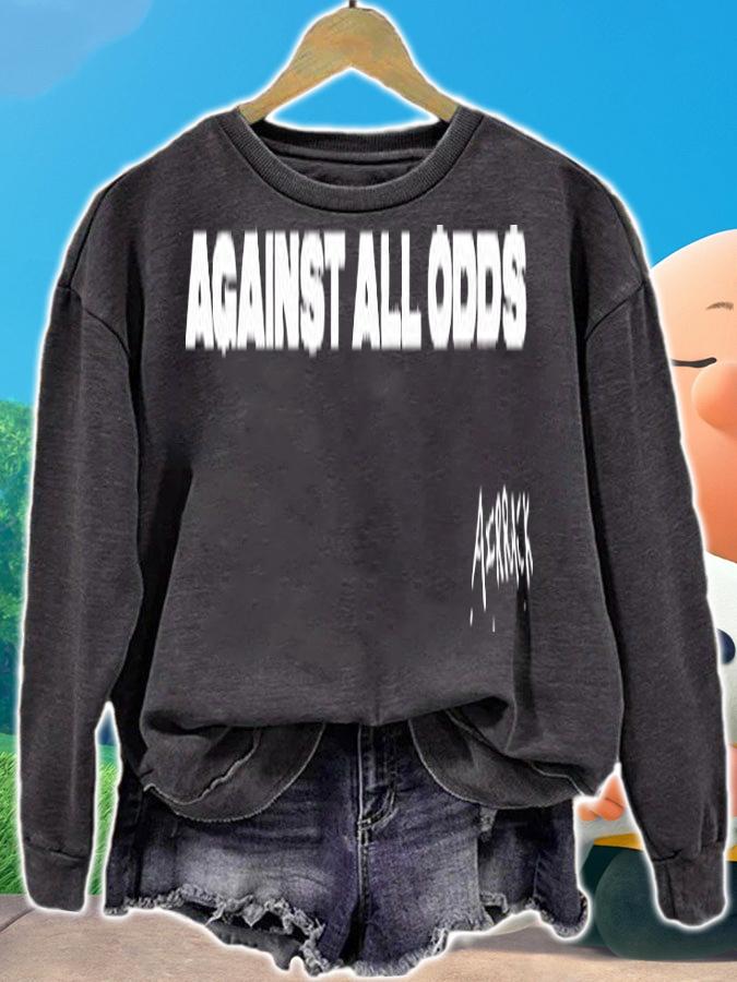 Airrack against all odds T-shirt sweatshirt
