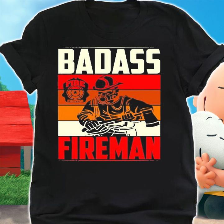 Badass Firefighter Fireman vintage shirt