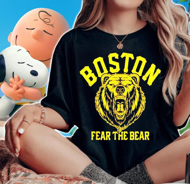 Boston Bruin fear the bear hockey shirt woman shirt