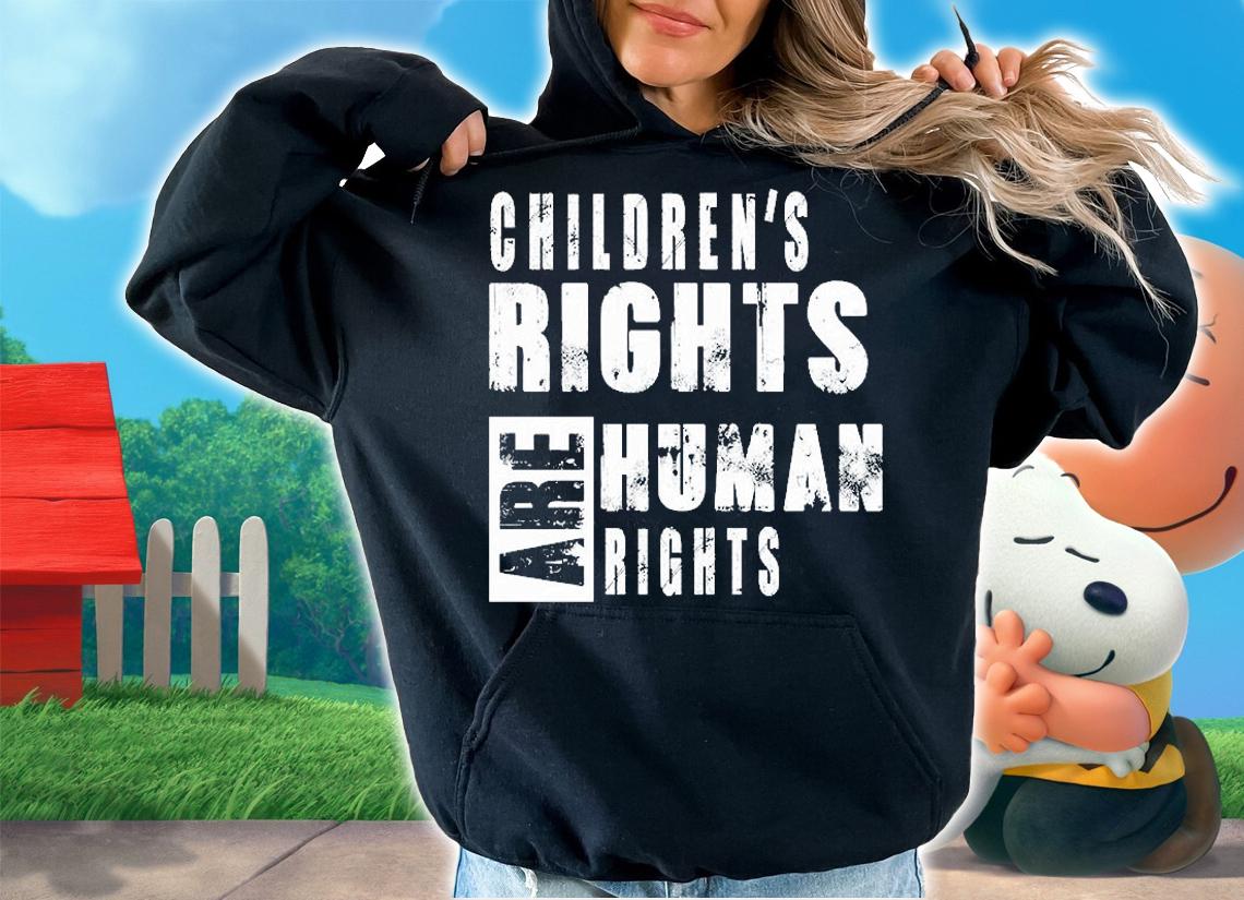Children's Rights Are Human Rights T-Shirt hoodie