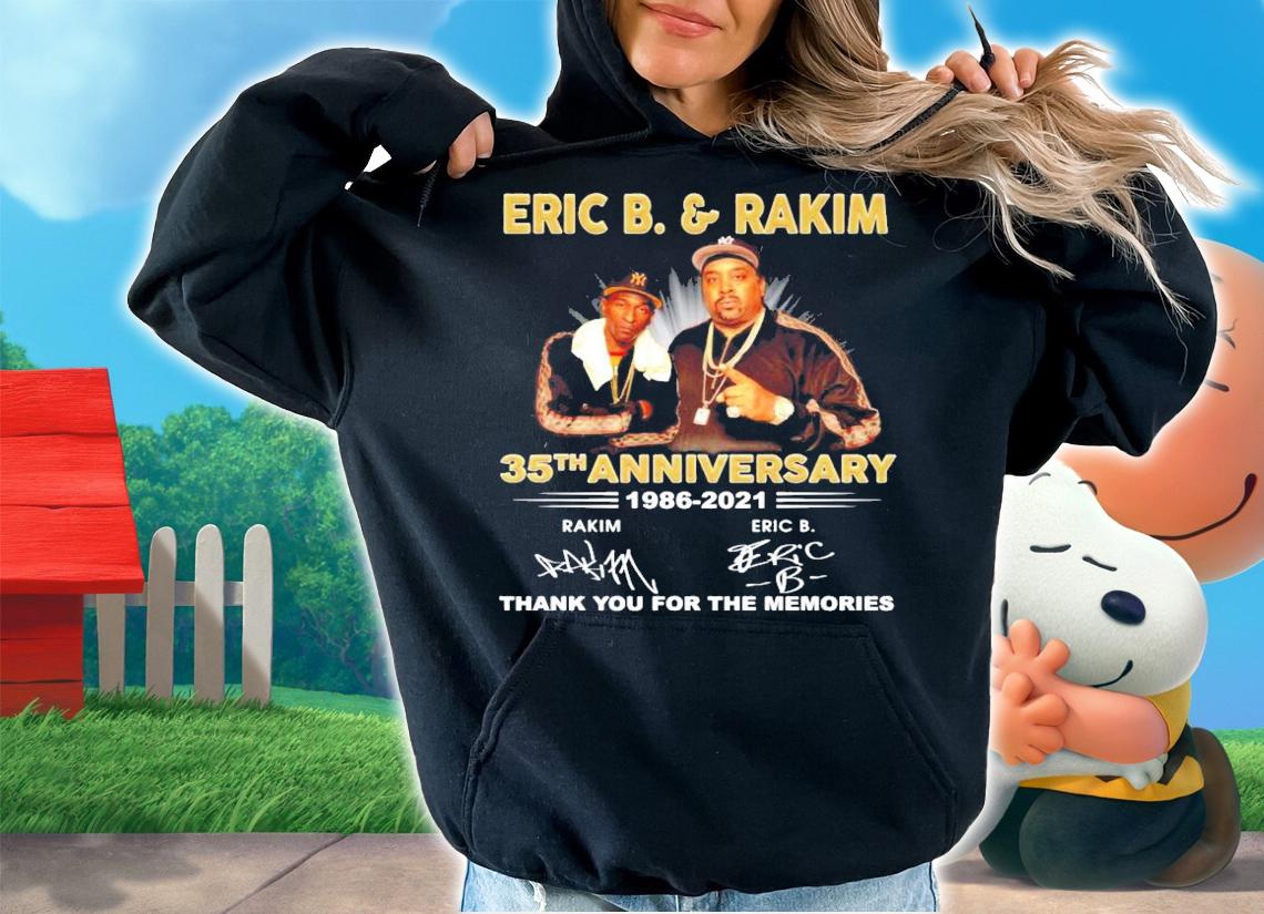 Eric B and Rakim 35th anniversary 1986-2021 signatures shirt hoodie