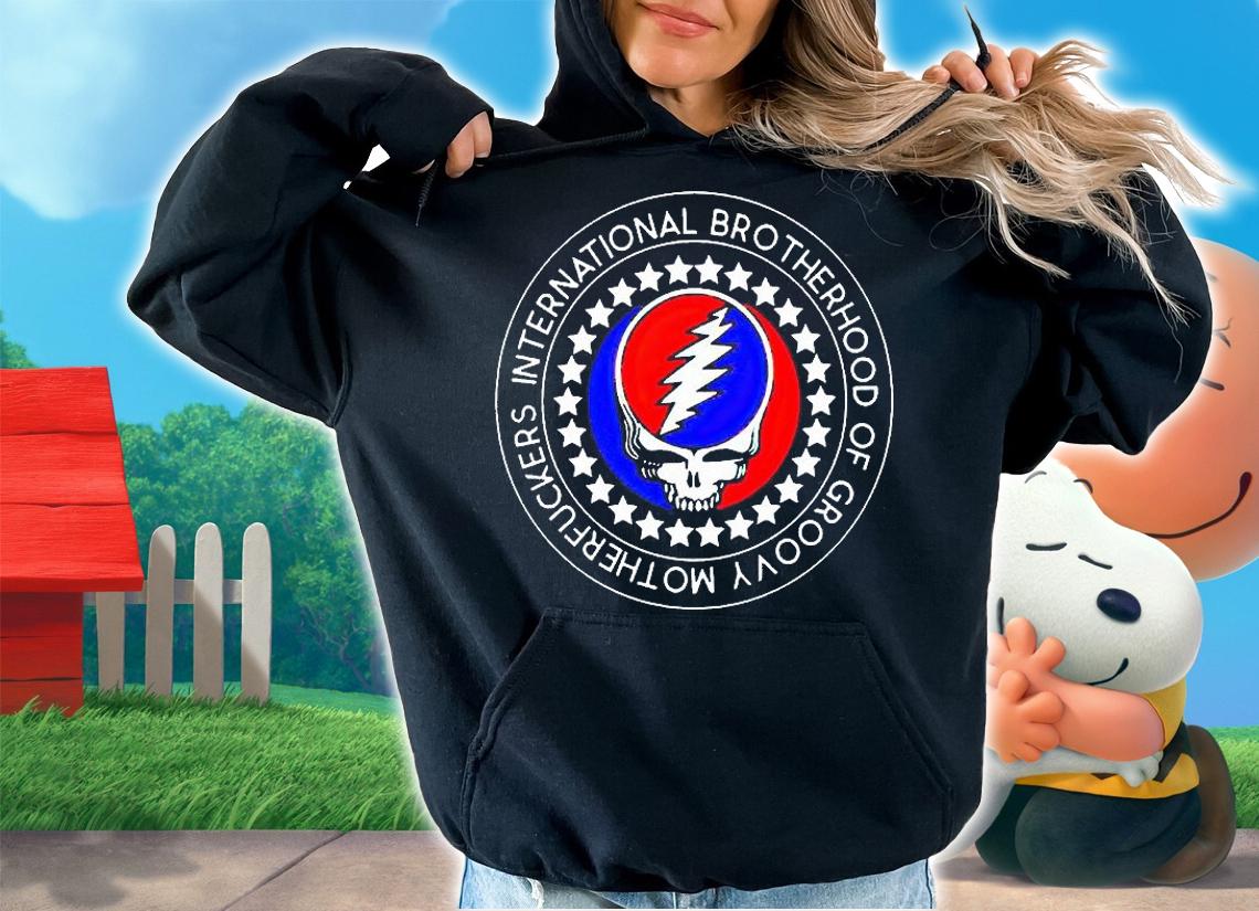 Grateful Dead international brotherhood of groovy motherfuckers T-shirt hoodie