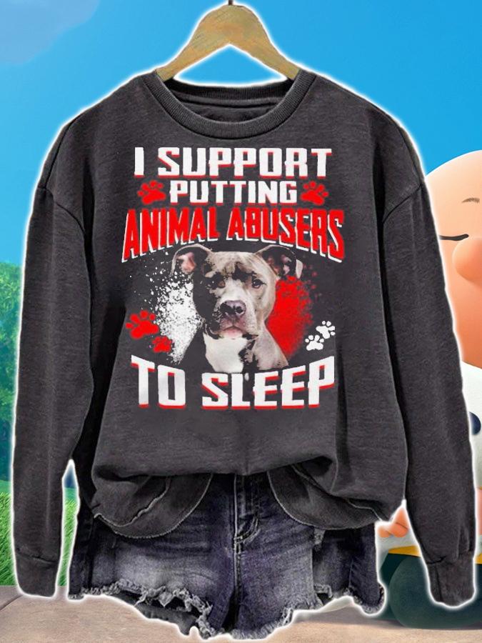 I Support Putting Animak Abusers To Sleep Shirt.Jpg
