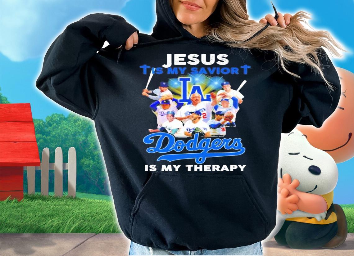 Jesus is my savior Los Angeles Dodgers is my therapy shirt
