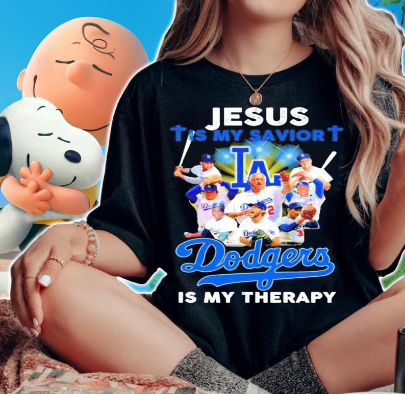 Jesus is my savior Los Angeles Dodgers is my therapy shirt