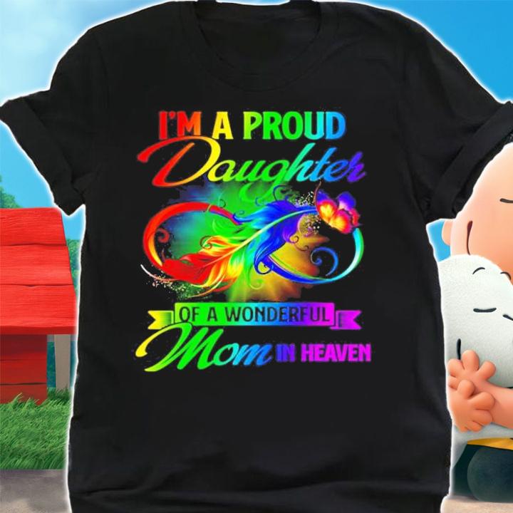 Men's Im a proud Daughter of a wonderful mom in heaven t-shirt shirt