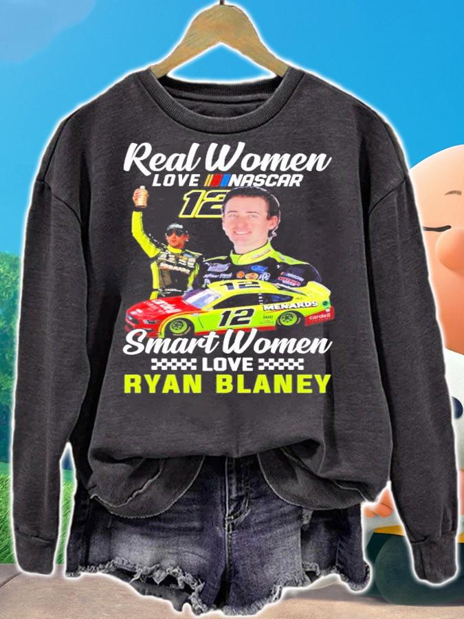 Real Women Love Nascar Smart Women Love Ryan Blaney Shirt sweatshirt