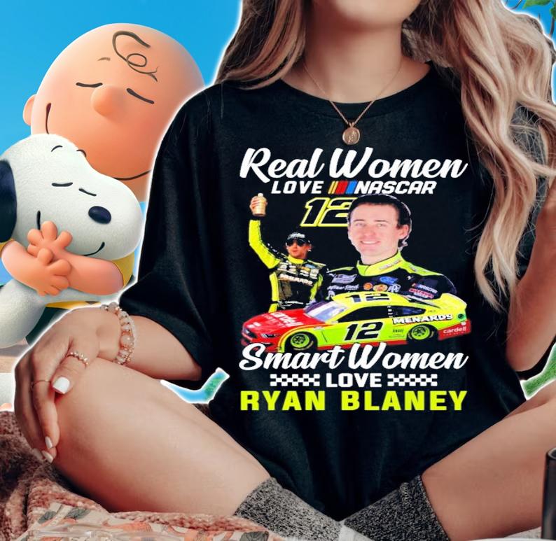 Real Women Love Nascar Smart Women Love Ryan Blaney Shirt woman shirt