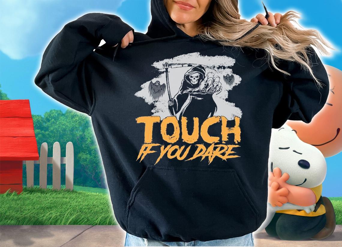 Touch if you dare Halloween scary costume shirt hoodie