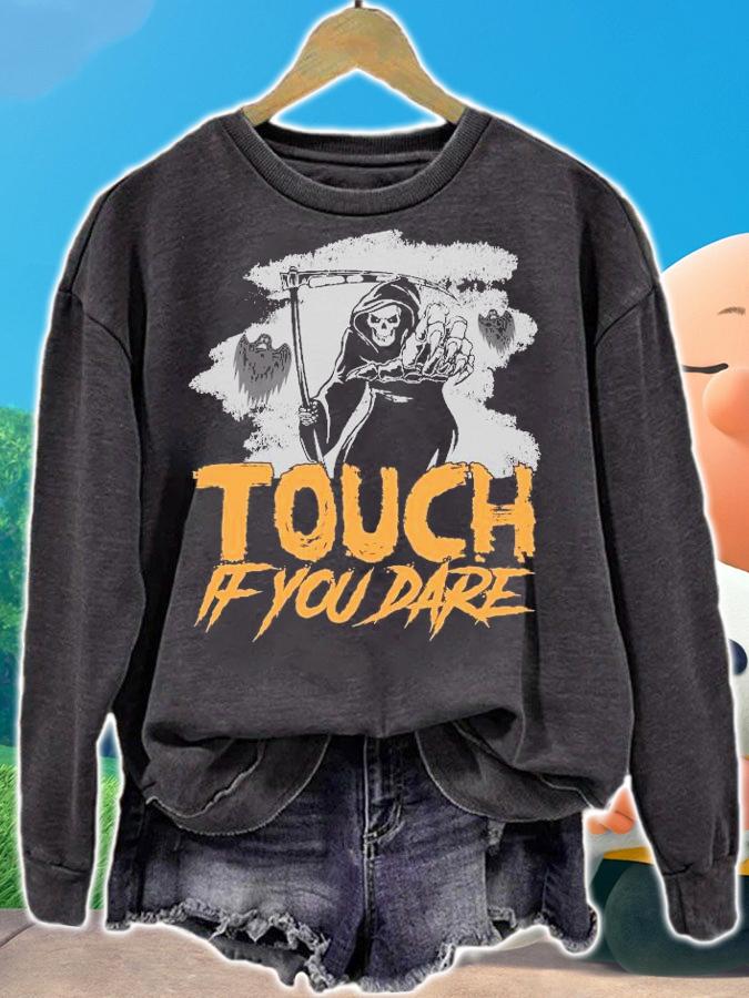 Touch if you dare Halloween scary costume shirt sweatshirt