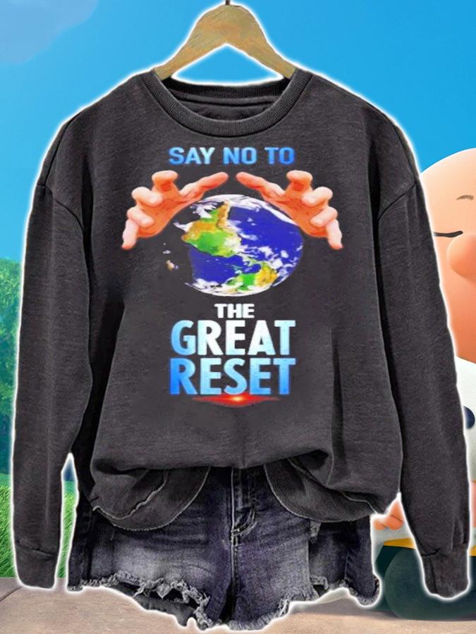 Say no to the great reset shirt sweatshirt